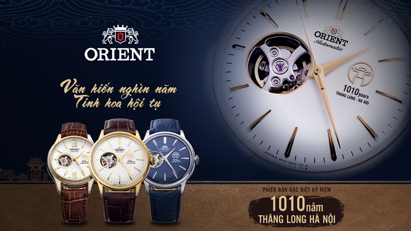 Orient 1010 Special Edition - VĂN HIẾN NGHÌN NĂM, TINH HOA HỘI TỤ